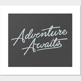 Adventure Awaits Posters and Art